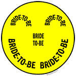 Bride To Be Smiley